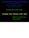 Báo cáo thuyết trình: Vitamin tan trong chất béo