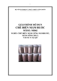 Giáo trình Chế biến mắm ruốc - MĐ02: Chế biến mắm nêm, mắm ruốc, mắm tôm chua