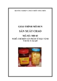 Giáo trình Sản xuất chao - MĐ03: Chế biến sản phẩm từ đậu nành