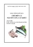 Giáo trình Chế biến cá nguyên con, cắt khúc - MĐ03: Chế biến cá tra, cá basa đông lạnh xuất khẩu