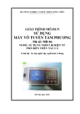 Giáo trình Sử dụng máy Vô tuyến tầm phương - MĐ06: Sử dụng thiết bị điện tử phổ biến trên tàu cá