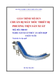 Giáo trình Chuẩn bị máy móc thiết bị phương tiện sản xuất - MĐ03: Sản xuất thức ăn hỗn hợp chăn nuôi