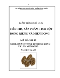 Giáo trình Tiêu thụ sản phẩm tinh bột dong riềng và miến dong - MĐ05: Sản xuất tinh bột dong riềng và làm miến dong