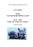 Giáo trình Vận hành hệ thống lạnh - MĐ05: Máy trưởng tàu cá hạng 4