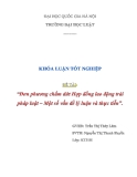 Khóa luận tốt nghiệp: Đơn phương chấm dứt hợp đồng lao động trái pháp luật – Một số vấn đề lý luận và thực tiễn
