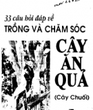 33 Câu hỏi đáp về trồng và chăm sóc cây ăn quả (cây chuối): Phần 1 - KS. Dương Tấn Lợi