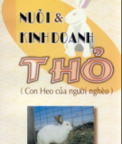 Kỹ thuật Nuôi và kinh doanh thỏ con heo của nhà nghèo: Phần 1