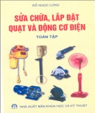 Kỹ thuật sửa chữa, lắp đặt quạt và động cơ điện: Phần 1