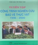 Báo cáo công trình nghiên cứu bảo vệ thực vật 1996 - 2000: Phần 1