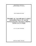 Luận văn thạc sĩ Sinh học: Tìm hiểu sự tạo mô sẹo và phát sinh hình thái cây mướp đắng (Momordica charantia L.) trong nuôi cấy in vitro