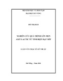 Luận văn thạc sĩ Kỹ thuật: Nghiên cứu quá trình lên men axit lactic từ tinh bột hạt mít