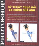 Thủ thuật phục hồi và chỉnh sửa ảnh bằng photoshop (Tập 1): Phần 2