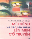 Các sản phẩm lên men cổ truyền và công nghệ sản xuất mì chính: Phần 1