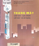 Cấu tạo - Lựa chọn - Lắp đặt và sử dụng Thang máy: Phần 1