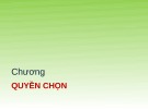 Bài giảng Quản trị danh mục đầu tư - Chương 7: Quyền chọn