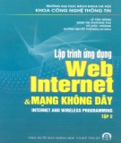 Internet và mạng không dây - Lập trình ứng dụng Web (Tập 2): Phần 1