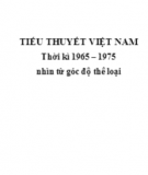 Văn học Việt Nam thời kỳ 1965 - 1975 nhìn từ góc độ thể loại: Phần 1