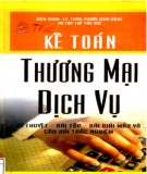 Lý thuyết - bài tập - bài giải mẫu và câu hỏi trắc nghiệm Kế toán thương mại - dịch vụ: Phần 2