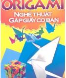 Nghệ thuật gấp giấy cơ bản - Origami: Phần 2