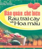 Phương pháp bảo quản - chế biến rau, trái cây và hoa màu: Phần 1