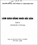 Bí quyết làm giàu bằng nuôi hải sản (Tập II): Phần 2