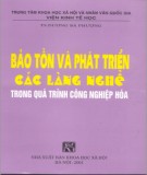 Quá trình công nghiệp hóa - Bảo tồn và phát triển các làng nghề: Phần 2