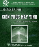 Giáo trình Kiến trúc máy tính: Phần 1 - ThS. Võ Đức Khánh