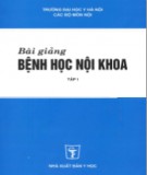 Bài giảng bệnh học nội khoa (Tập 1): Phần 1