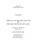 Luận án Tiến sĩ Y học: Nghiên cứu ứng dụng phẫu thuật nội soi trong điều trị ung thư trực tràng