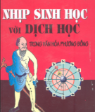 Văn hóa phương Đông - Nhịp sinh học với dịch học: Phần 1