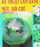 Hướng dẫn làm bánh - mứt - xôi - chè: Phần 1