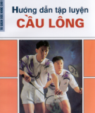 Kỹ thuật tập luyện cầu lông: Phần 1