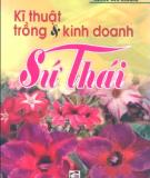 Hướng dẫn trồng và kinh doanh Sứ Thái: Phần 2