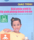 Giáo trình Giải phẫu sinh lý - Vệ sinh phòng bệnh trẻ em: Phần 1 - Bùi Thúy Ái (chủ biên)