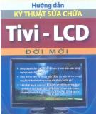 Thực hành sửa chữa Tivi-LCD đời mới: Phần 1