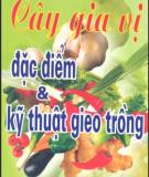 Kỹ thuật gieo trồng và Cây gia vị đặc điểm: Phần 2