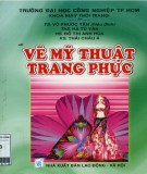 Giáo trình môn học Vẽ mỹ thuật trang phục: Phần 1 - ĐH Công nghiệp TP.HCM