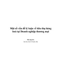 Tài liệu Một số vấn đề lý luận về tiêu thụ hàng hoá tại Doanh nghiệp thương mại - ĐH Kinh tế Quốc dân