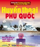 Lịch sử Việt Nam - Huyền thoại Phú Quốc: Phần 2