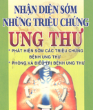 Dấu hiệu nhận biết ung thư: Phần 1