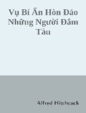 Tiểu thuyết Vụ bí ẩn hòn đảo những người đắm tàu