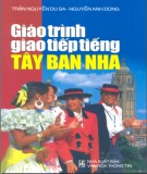 Giáo trình Giao tiếp tiếng Tây Ban Nha: Phần 1 - Trần Nguyễn Du Sa, Nguyễn Anh Dũng