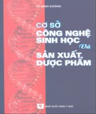 Sản xuất dược phẩm và Cơ sở công nghệ sinh học: Phần 2