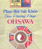 Phương pháp Ohsawa - Phục hồi sức khỏe: Phần 1