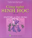 Giáo trình Công nghệ sinh học - Tập 3: Enzyme và ứng dụng (Phần 1) - GS.TSKH. Phạm Thị Trân Châu, PGS.TS. Phan Tuấn Nghĩa