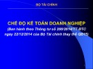 Bài giảng Chế độ kế toán doanh nghiệp (Ban hành theo Thông tư số 200/2014/TT-BTC ngày 22/12/2014 của Bộ Tài chính thay thế QĐ15) - Bộ Tài chính