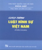 Giáo trình Luật hình sự Việt Nam (Phần chung): Phần 2 - PGS.TSKH. Lê Cảm (chủ biên) (Khoa Luật - ĐHQG Hà Nội)