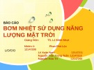 Bài thuyết trình Báo cáo: Bơm nhiệt sử dụng năng lượng mặt trời