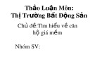 Bài thuyết trình thảo luận môn Thị trường bất động sản: Tìm hiểu về căn hộ giá mềm