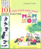 101 trò chơi dân gian dành cho trẻ mầm non: Phần 2